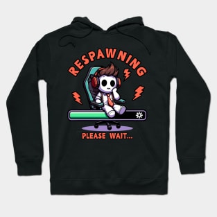 Respawning, Please Wait - Funny Gamer Gift Hoodie